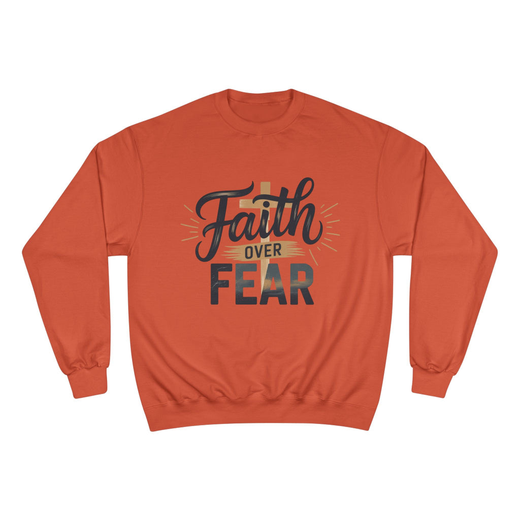 Faith Over Fear Champion Sweatshirt, Inspirational Sweatshirt, Motivational Apparel, Cozy Gift for Her, Perfect for Spiritual Gatherings