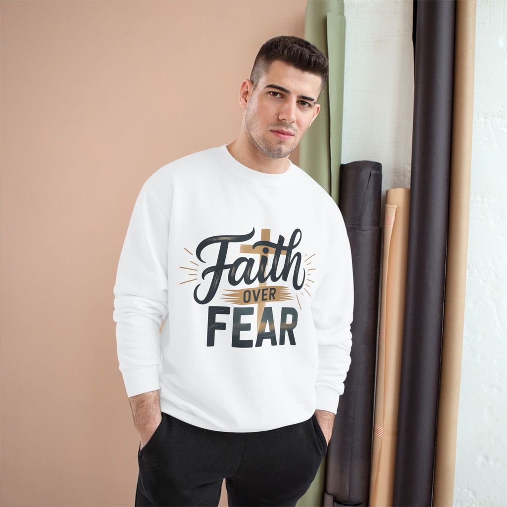 Faith Over Fear Champion Sweatshirt, Inspirational Sweatshirt, Motivational Apparel, Cozy Gift for Her, Perfect for Spiritual Gatherings