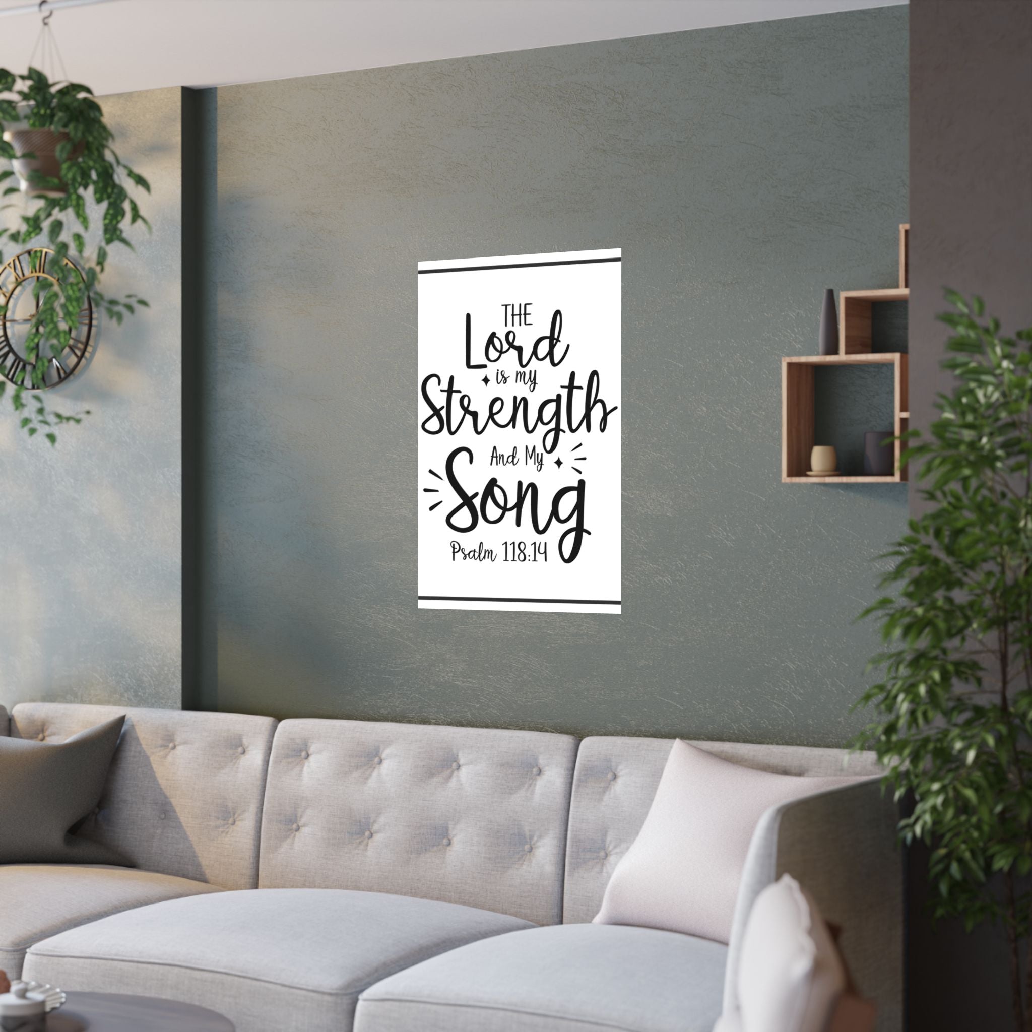 The Lord is my Strength Posters (210gsm) 24" by 36"