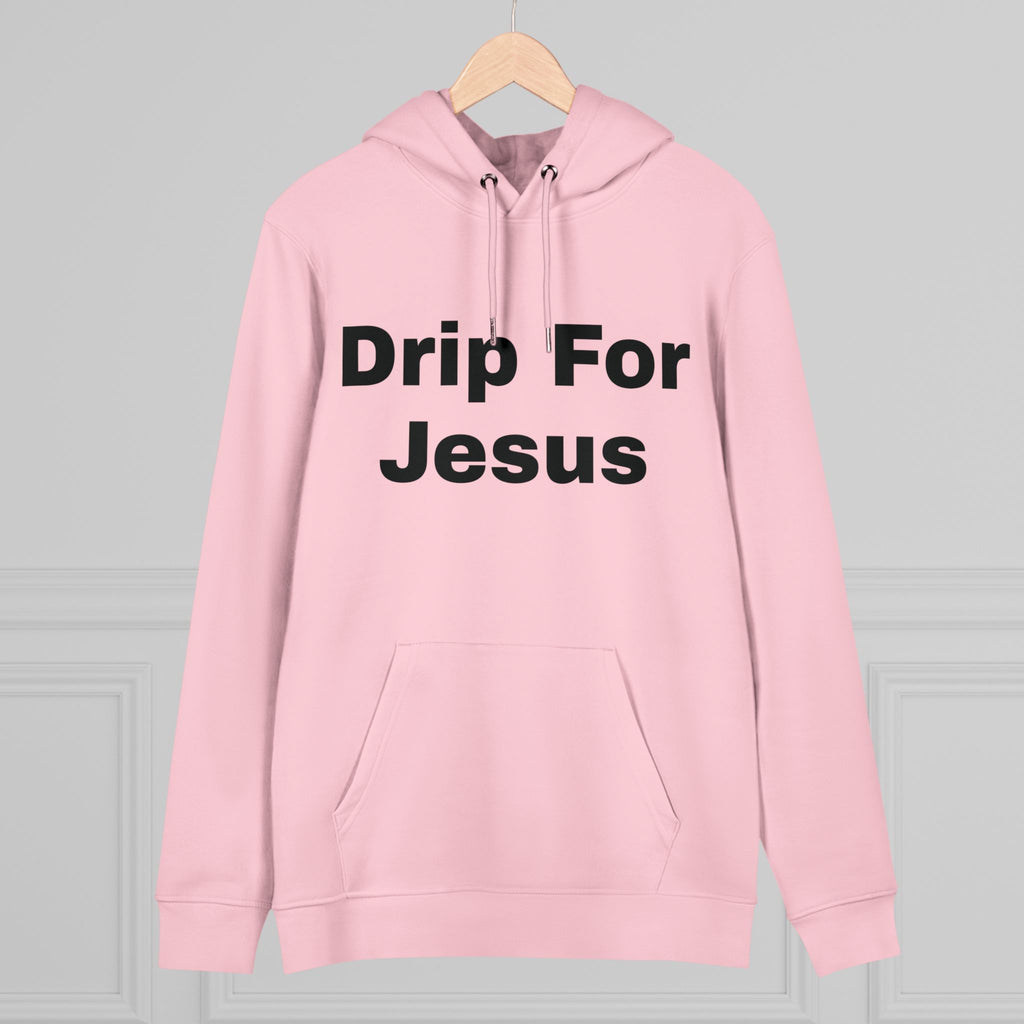 Drip for Jesus Hoodie