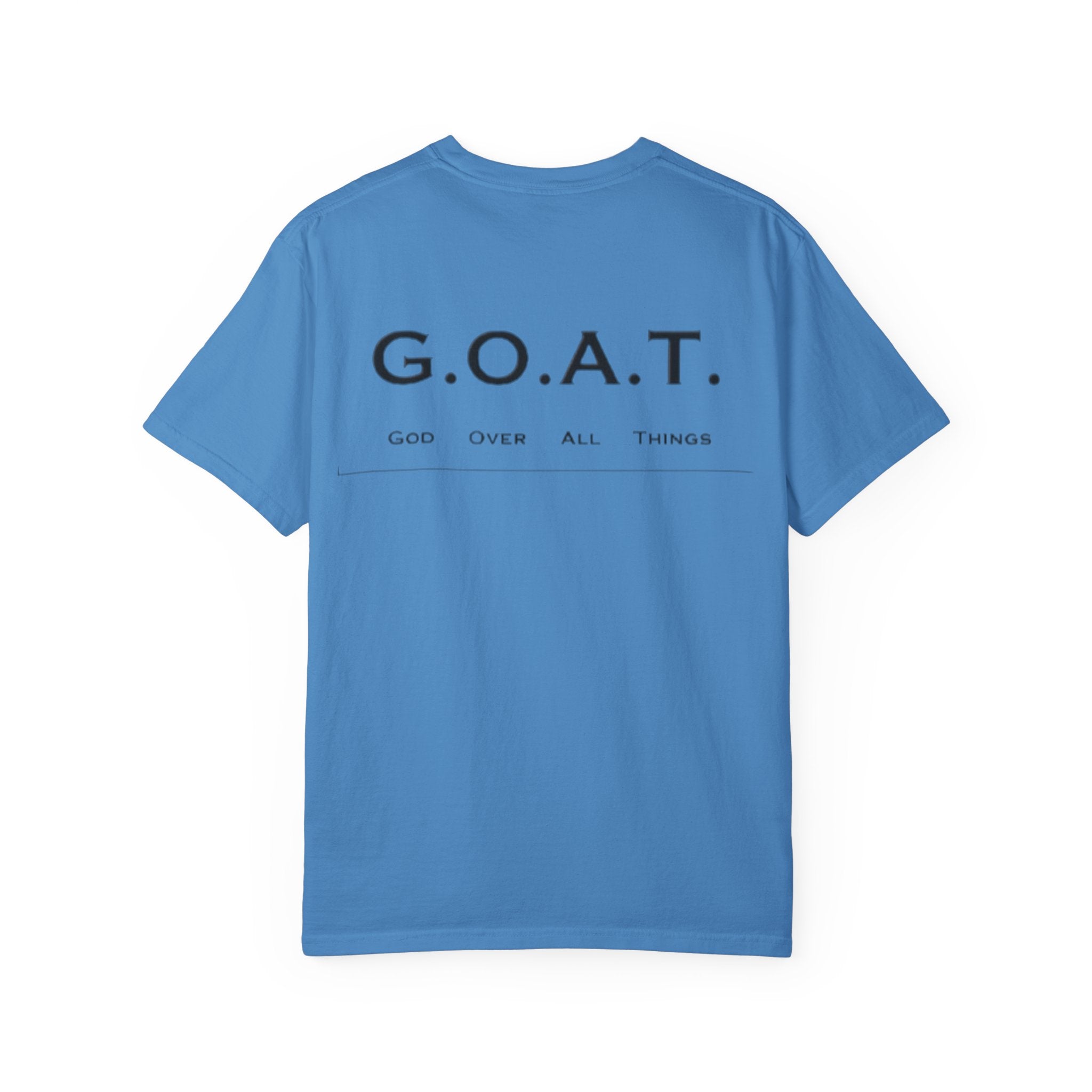Drip 4 Jesus T-shirt - G.O.A.T - God over all things