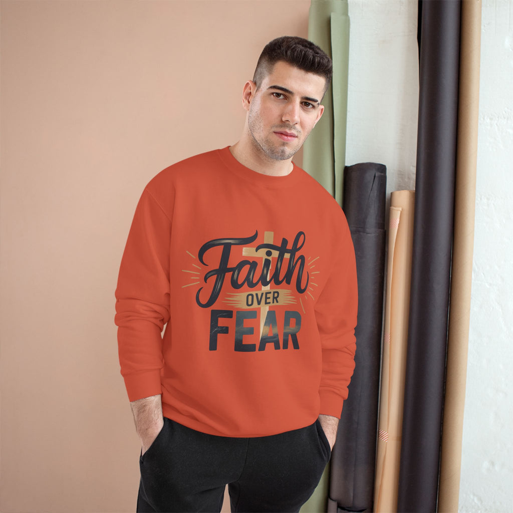 Faith Over Fear Champion Sweatshirt, Inspirational Sweatshirt, Motivational Apparel, Cozy Gift for Her, Perfect for Spiritual Gatherings