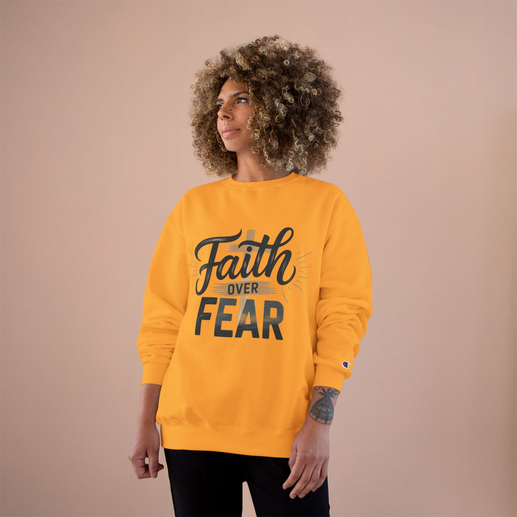 Faith Over Fear Champion Sweatshirt, Inspirational Sweatshirt, Motivational Apparel, Cozy Gift for Her, Perfect for Spiritual Gatherings