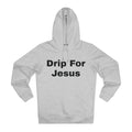 Drip for Jesus Hoodie