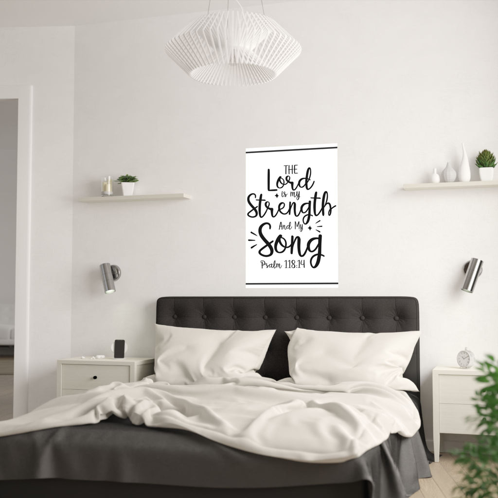 The Lord is my Strength Posters (210gsm) 24" by 36"